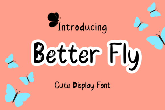 Better Fly: A Handwritten Font That Lifts Your Digital Brand