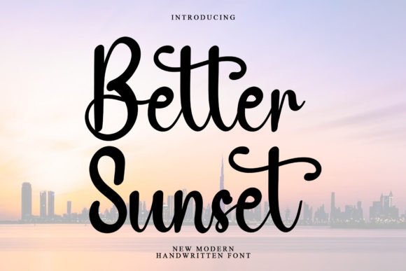 Better Sunset: A Handwritten Font That Elevates Marketing Visuals