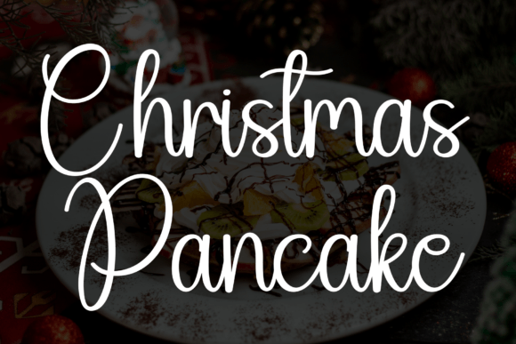 Christmas Pancake: A Sweet, Friendly Handwritten Font for Branding