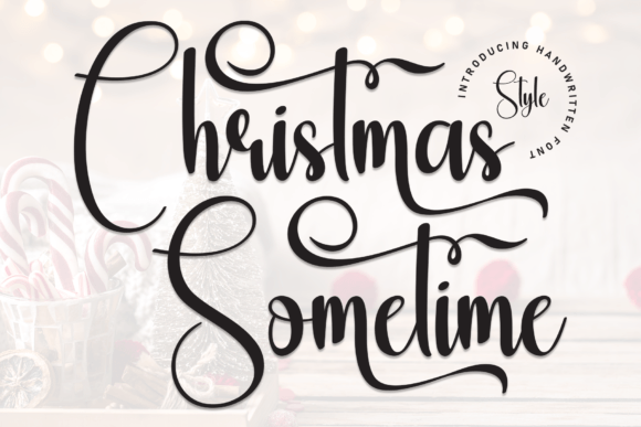 Christmas Sometime: A Joyful Handwritten Font for Small Business Branding