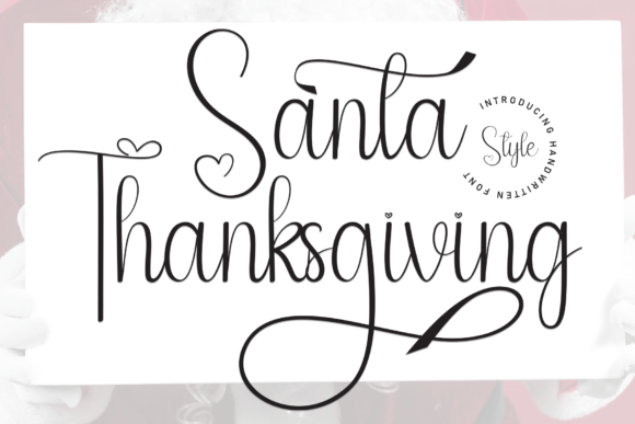 Santa Thanksgiving: A Friendly Handwritten Display Font for Campaigns